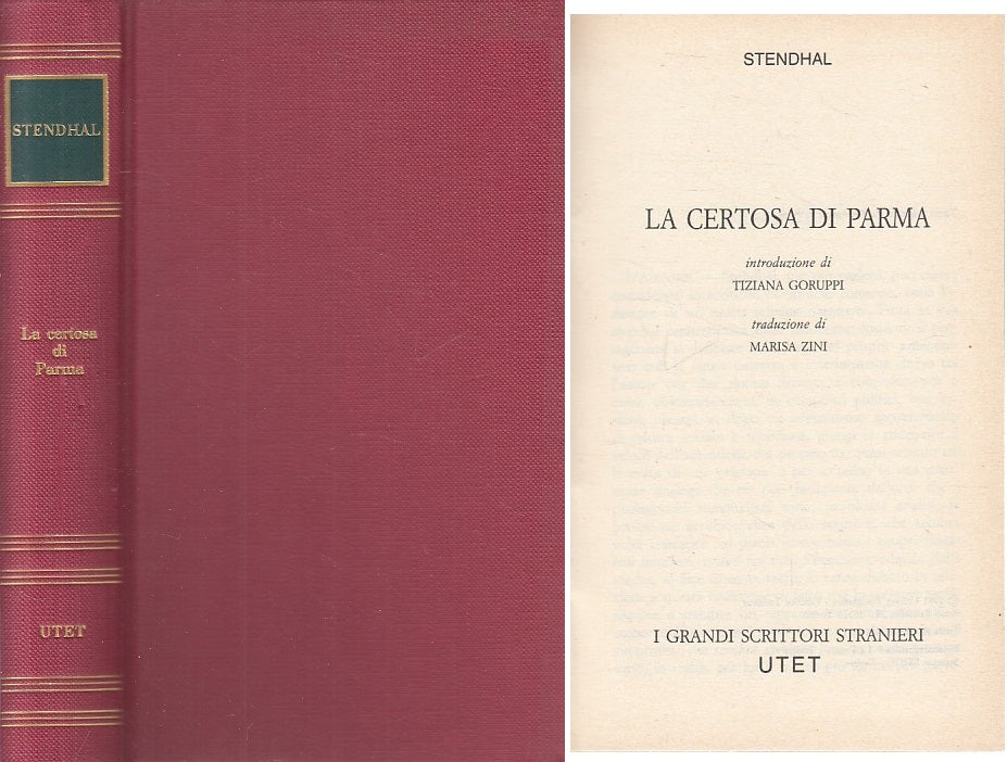 LN- CERTOSA DI PARMA - STENDHAL - UTET - GRANDI SCRITTORI -- 1981 - C - ZFS216