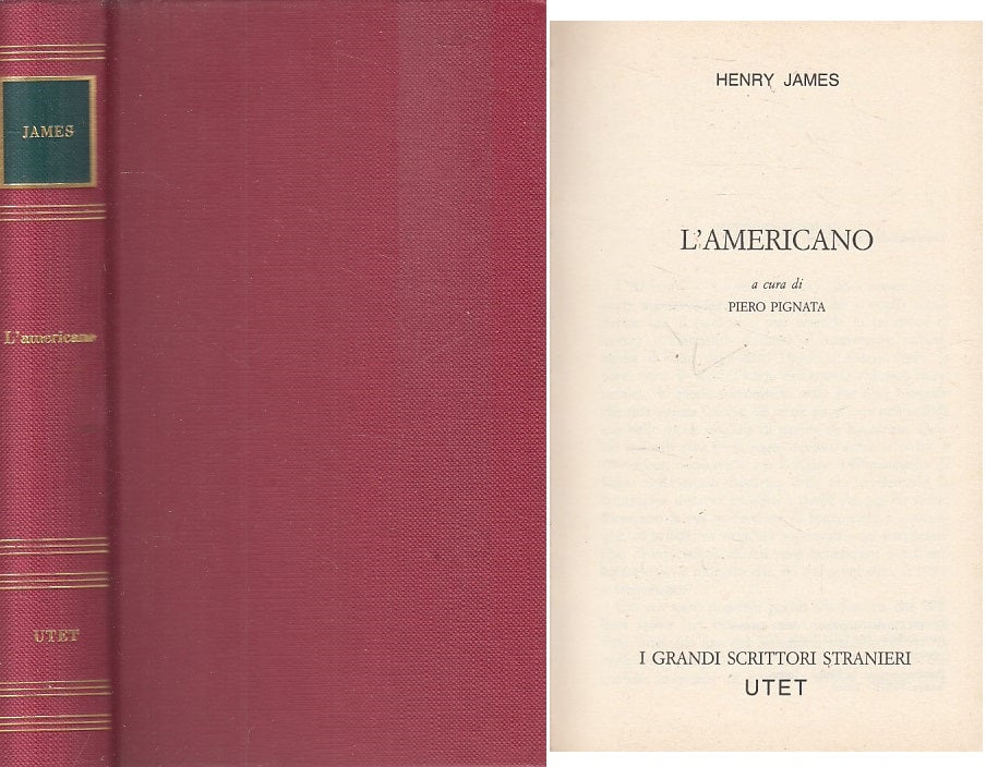 LN- L'AMERICANO - JAMES - UTET - GRANDI SCRITTORI -- 1981 - C - ZFS216