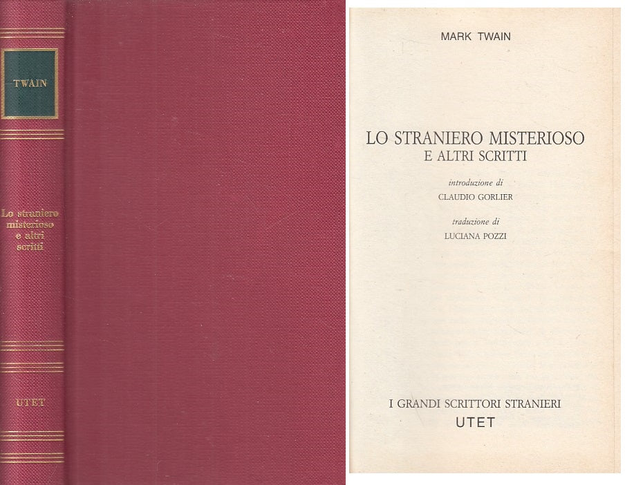 LN- LO STRANIERO MISTERIOSO - TWAIN - UTET- GRANDI SCRITTORI-- 1981 - C - ZFS216