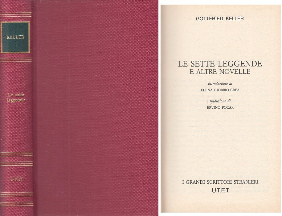 LN- LE SETTE LEGGENDE - KELLER - UTET - GRANDI SCRITTORI -- 1982 - C - ZFS214
