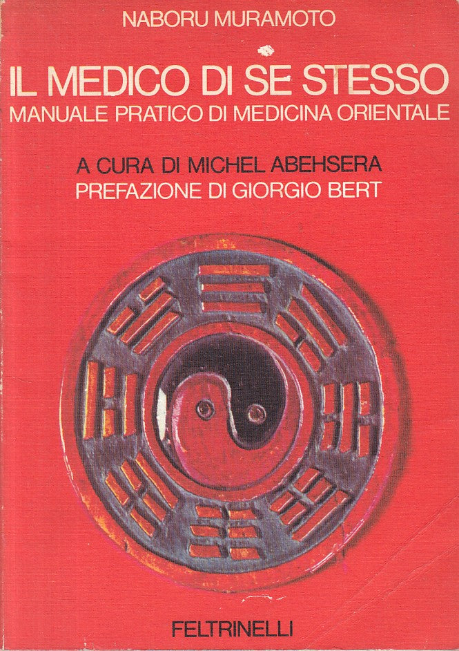 LZ- IL MEDICO DI SE STESSO - MURAMOTO - FELTRINELLI --- 1976 - B - YFS420