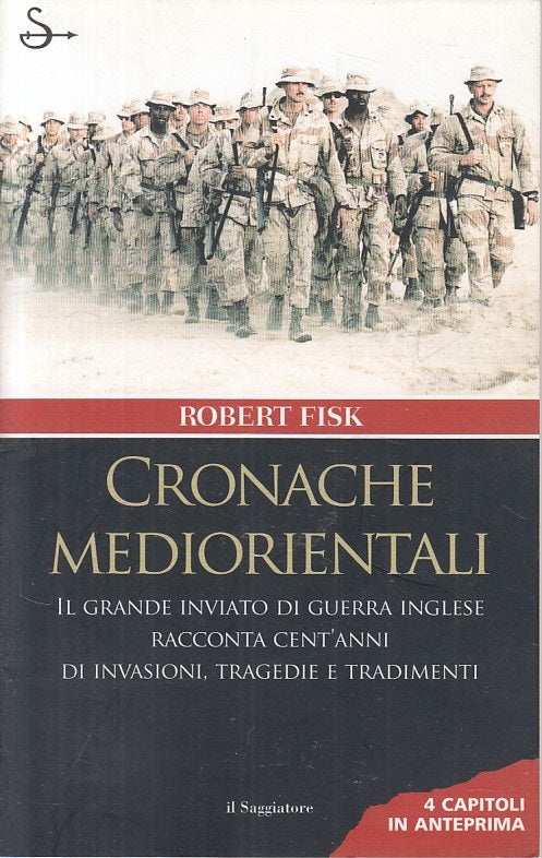 LS- CRONACHE MEDIORIENTALI - FISK - SAGGIATORE- SAGGI STORIA-- 2006 - B - ZFS158