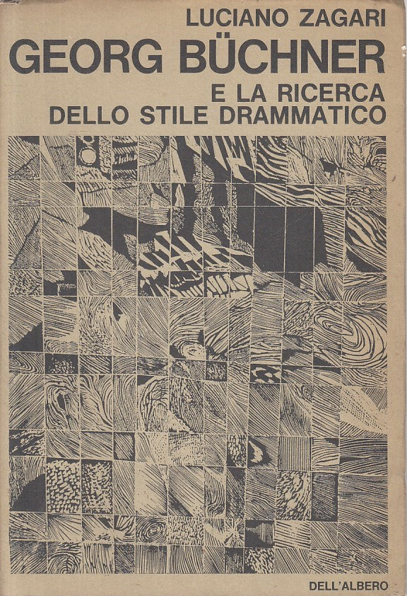 LS- GEORG BUCHNER RICERCA STILE DRAMMATICO -- DELL'ALBERO --- 1965 - BS - ZFS29