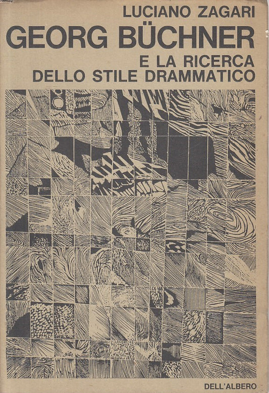 LS- GEORG BUCHNER RICERCA STILE DRAMMATICO -- DELL'ALBERO --- 1965 - BS - ZFS29
