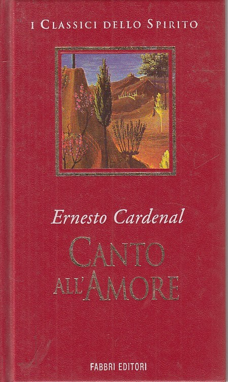 LN- CANTO DELL'AMORE - CARDENAL - FABBRI - CLASSICI SPIRITO -- 1997 - C - ZFS231