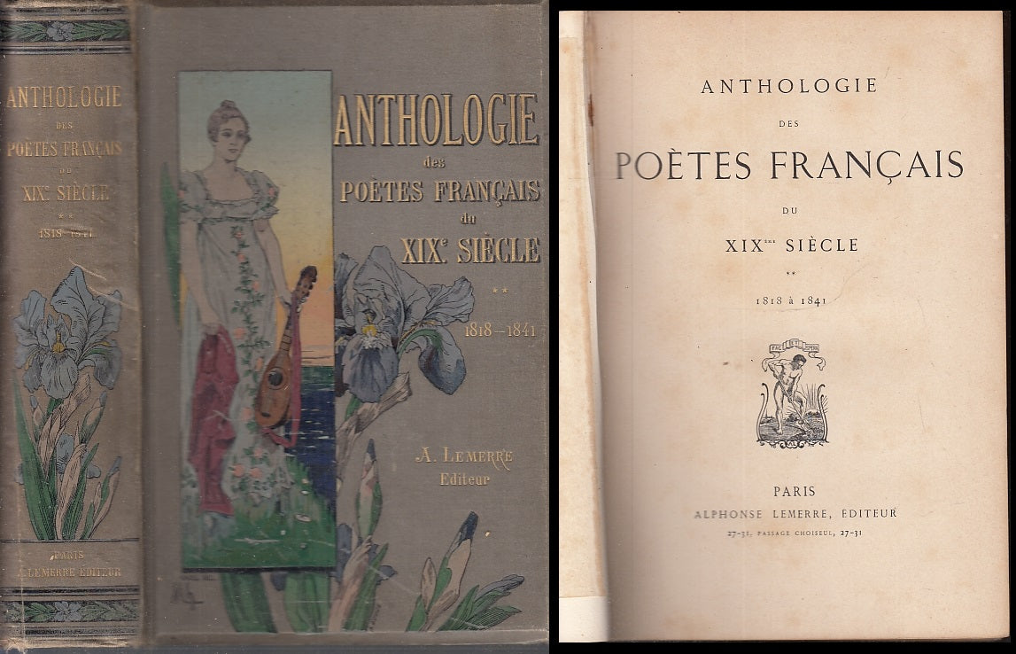 ANTHOLOGIE DES POETES FRANCAIS DU XIX SIECLE -- LAMIERRE --- 1880  -C- XFS85