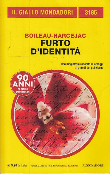 LG- GIALLO MONDADORI 3185 FURTO D'IDENTITA' - BOILEAU NARCEJAC ---- 2019- B- YFS