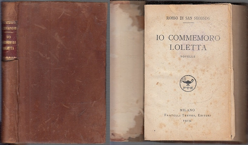 IO COMMEMORO LOLETTA - ROSSO DI SAN SECONDO - F.LLI TREVES--- 1919- C- XFS85
