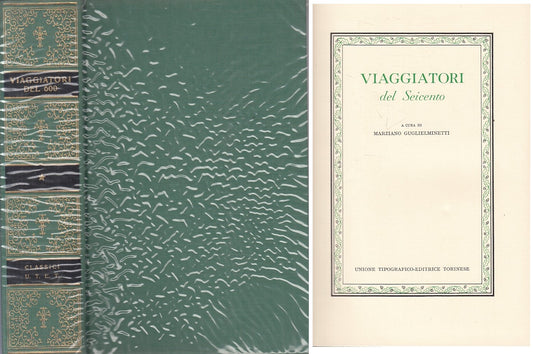 LN- VIAGGIATORI DEL SEICENTO -- UTET - CLASSICI ITALIANI -- 1967 - CS - ZFS661