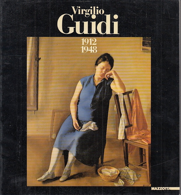 LT- VIRGILIO GUIDI 1912/1948 CATALOGO MOSTRA -- MAZZOTTA --- 1987 - B - YFS718