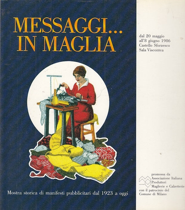 LT- MESSAGGI IN MAGLIA CATALOGO MOSTRA MANIFESTI PUBBLICITARI----- 1986-B-YFS720