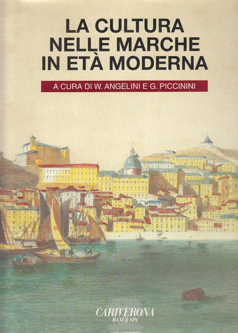 LZ- LA CULTURA NELLE MARCHE IN ETA' MODERNA- ANGELINI- MOTTA--- 1996- CS- YDS340