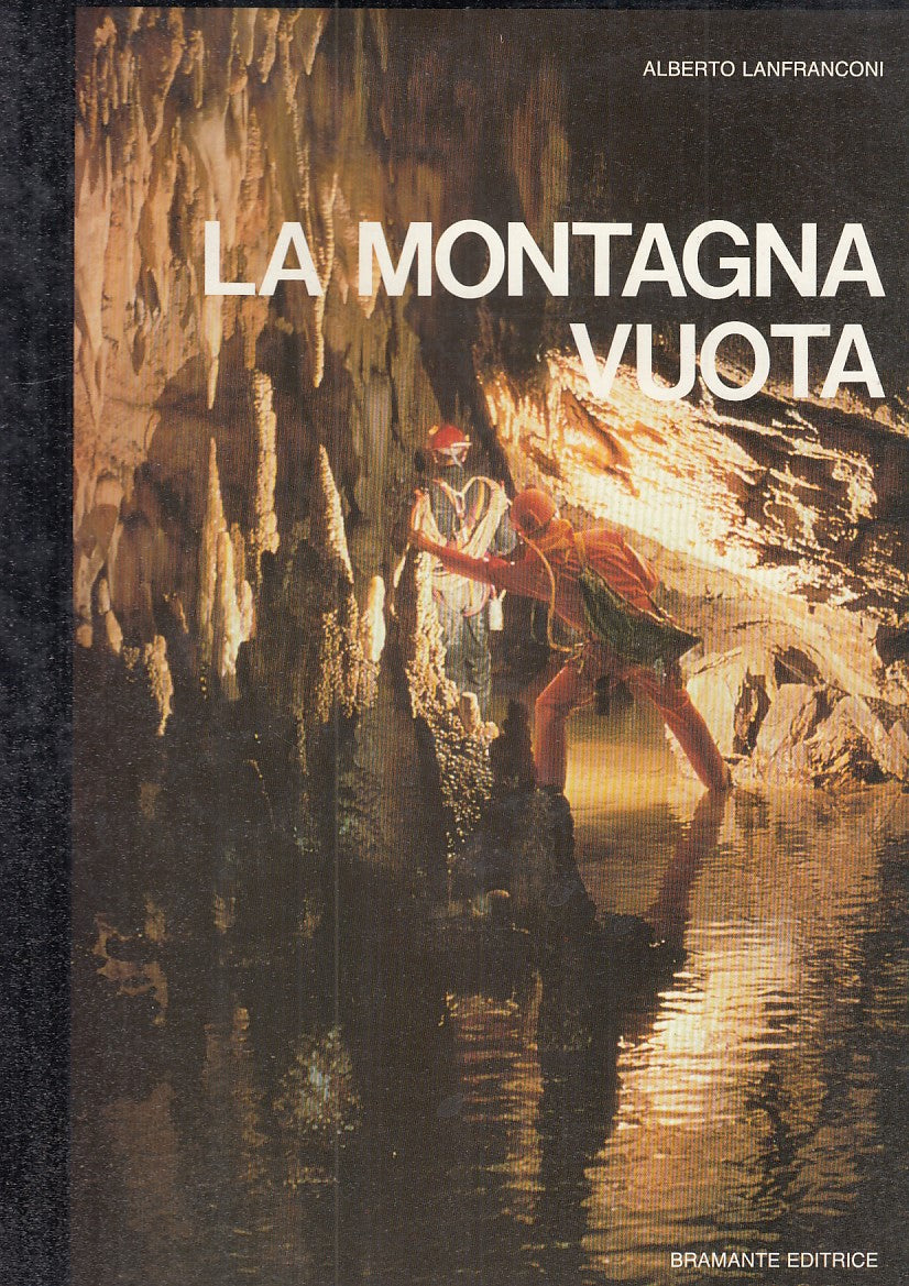 LZ- LA MONTAGNA VUOTA - ALBERTO LANFRANCONI - BRAMANTE --- 1985 - CS - YDS504