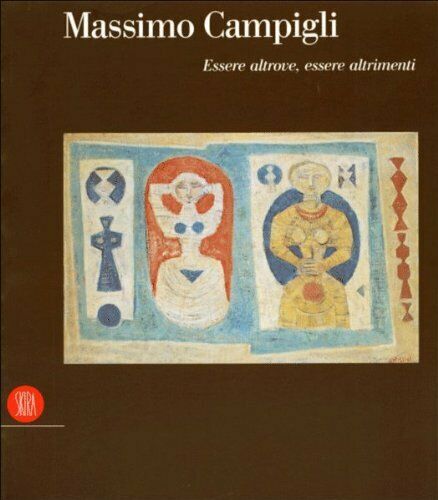 LT - CATALOGO: MASSIMO CAMPIGLI 1895 1971 -- SKIRA --- 2001 - B - YFS736