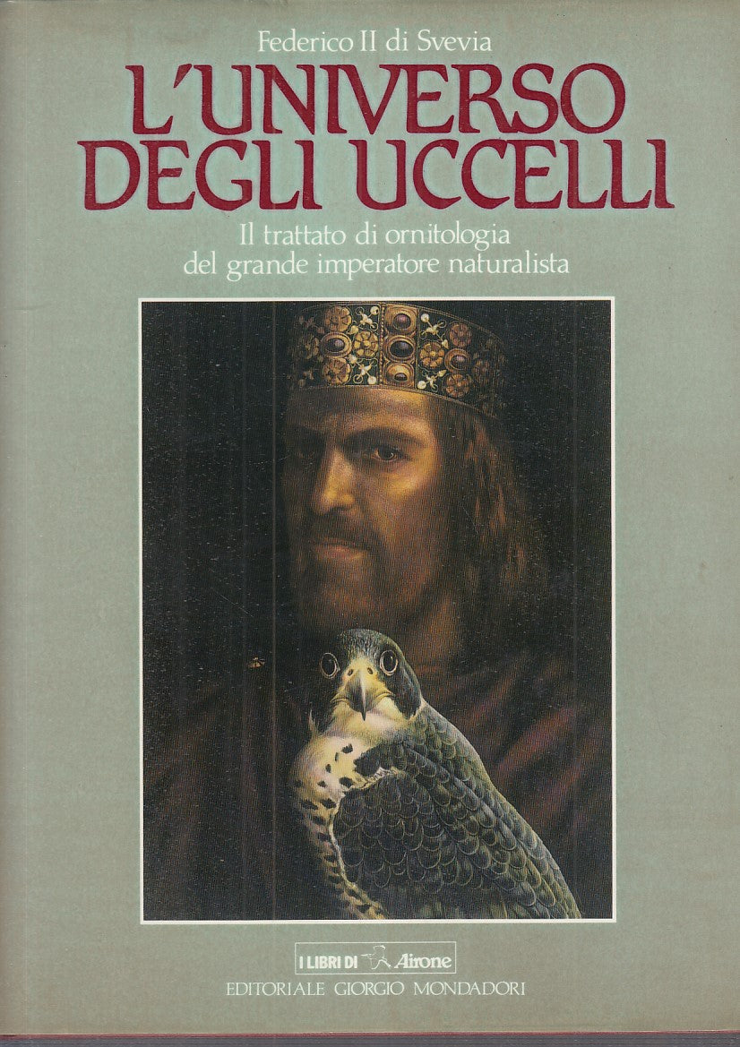 LZ- L'UNIVERSO UCCELLI- FEDERICO II DI SVEVIA - MONDADORI --- 1988 - CS - YFS735