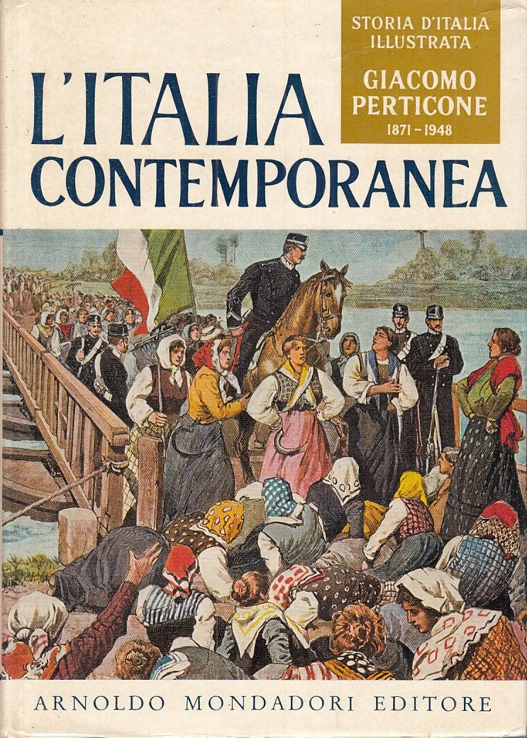 LS- ITALIA CONTEMPORANEA 1871/1948  IX- PERTICONE- MONDADORI--- 1962- CS- YFS734