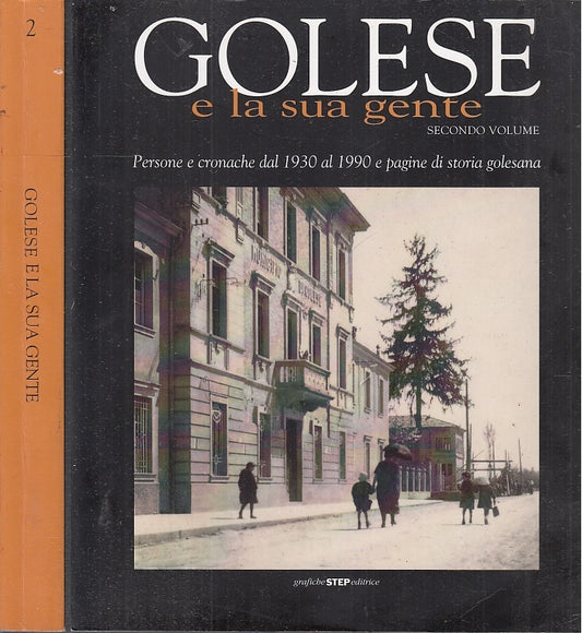 LS- GOLESE E LA SUA GENTE SECONDO VOLUME PARMA -- GRAFICHE STEP --- 2008- B- WPR