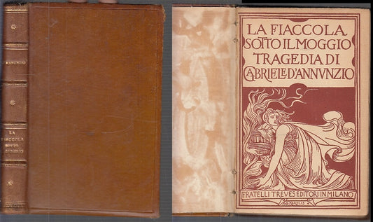 LN- LA FIACCOLA SOTTO IL MOGGIO - GABRIELE D'ANNUNZIO - TREVES--- 1926- C- XFS90