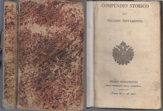 LD- COMPENDIO STORICO DEL VECCHIO TESTAMENTO-- REGIA STAMPERIA--- 1838- C- XFS88