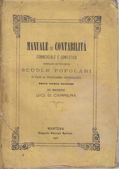 LH- MANUALE DI CONTABILITA' COMMERCIALE E DOMESTICA - CARRERA---- 1871-- XFS143