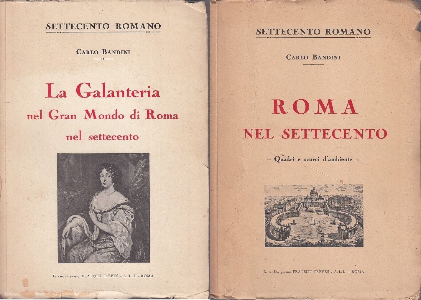 LS - ROMA NEL SETTECENTO (2 VOL) - CARLO BANDINI - TREVES --- 1930 - B - YFS677