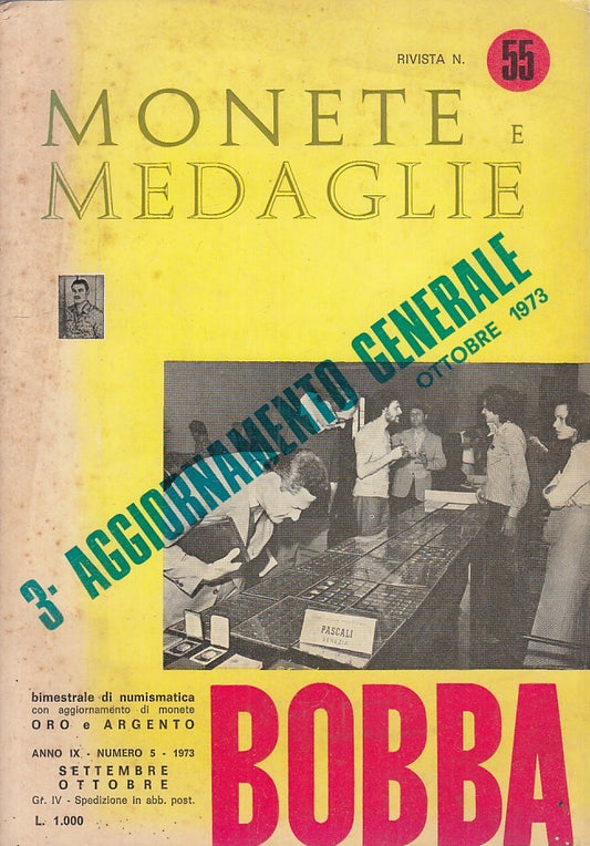LR- MONETE E MEDAGLIE N.55 RIVISTA NUMISMATICA -- BOBBA --- 1973 - B - YFS677