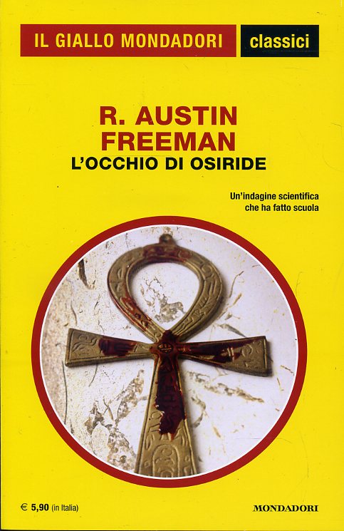 GIALLI MONDADORI CLASSICI N.1433 L'OCCHIO DI OSIRIDE- AUSTIN FREEMAN- B- XFS