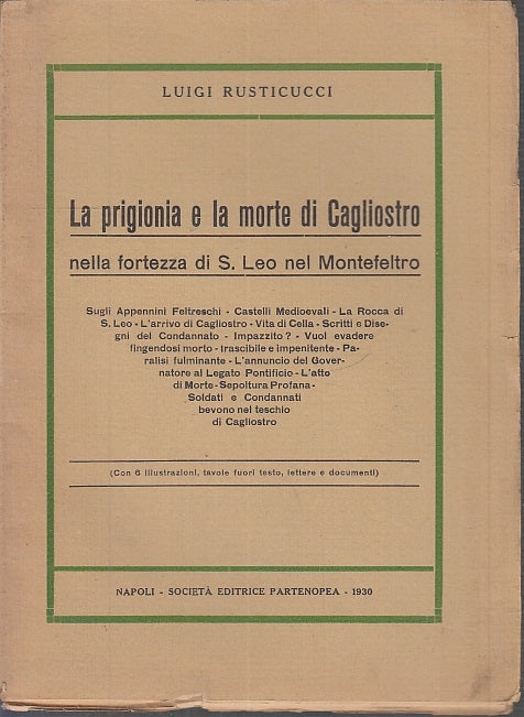 LS- LA PRIGIONIA E LA MORTE DI CAGLIOSTRO - LUIGI RUSTICUCCI ---- 1930- B- XFS88