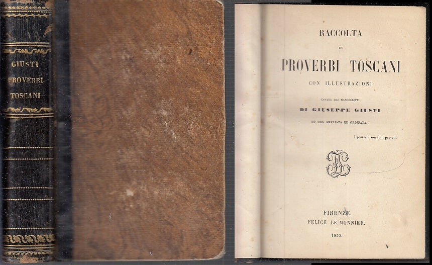 LN- RACCOLTA DI PROVERBI TOSCANI AGGIUNTA - GIUSTI- LE MONNIER--- 1853- C- XFS87
