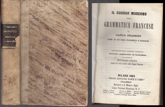 LZ- IL GOUDAR MODERNO GRAMMATICA FRANCESE - GRASSINI - FAJINI --- 1863- C- XFS88