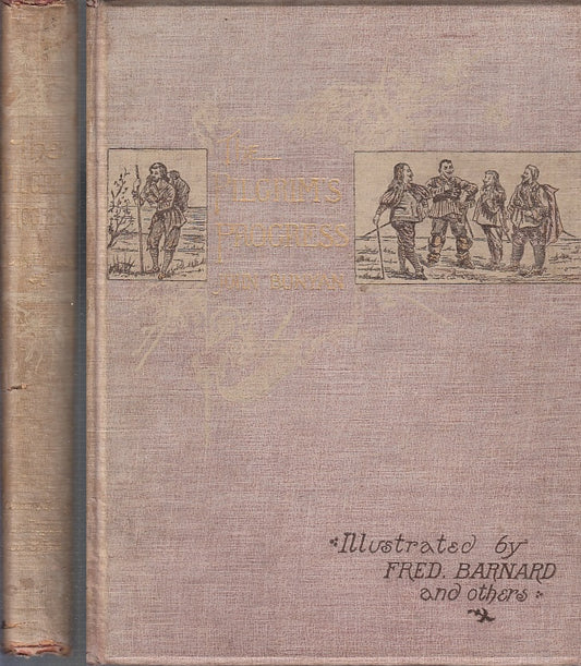 THE PILGRIM'S PROGRESS ILLUSTRATED BARNARD- BUNYAN- STRAHAN--- 1888- C-XFS86
