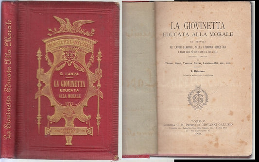 LZ- LA GIOVINETTA EDUCATA ALLA MORALE - LANZA - PETRINI --- 1903 - C - XFS146