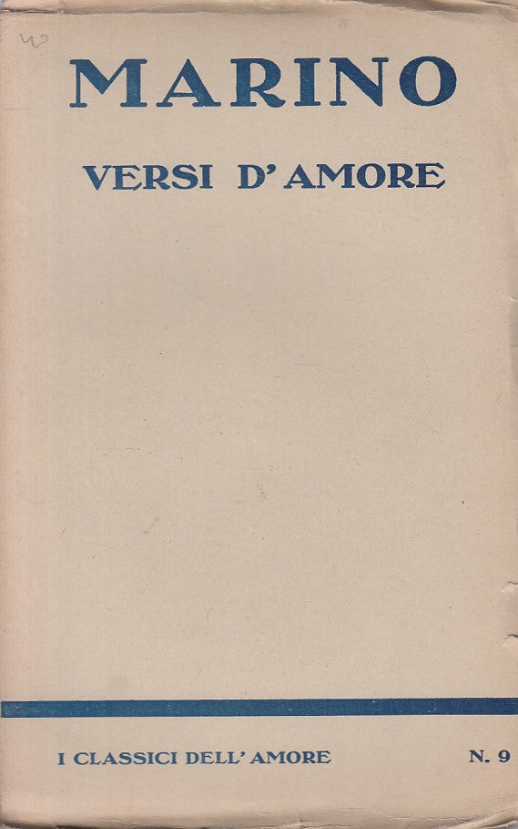 VERSI D'AMORE - MARINO - LIBRO RARO - CLASSICI D'AMORE -- 1923 - B - ZFS631