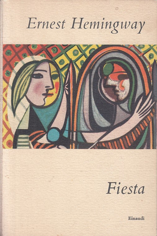 LN- FIESTA - ERNEST HEMINGWAY - EINAUDI - CORALLI -- 1956 - C - ZFS273