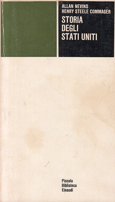 LS- STORIA DEGLI STATI UNITI - NEVINS COMMAGER - EINAUDI --- 1976 - B - ZFS273
