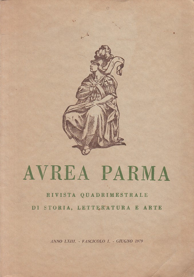 LS- AUREA PARMA RIVISTA DI STORIA LETERATURA ARTE -- PARMA --- 1979 - B - ZFS11