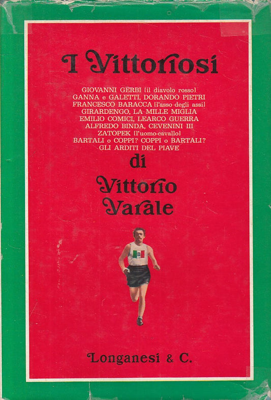 LS- I VITTORIOSI - VITTORIO VARALE - LONGANESI --- 1969 - CS - ZFS11