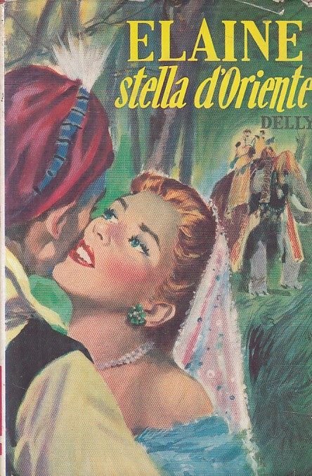 LN- ELAINE STELLA D'ORIENTE- DELLY - SALANI - ROMANZI ROSA -- 1964 - CS - ZFS620