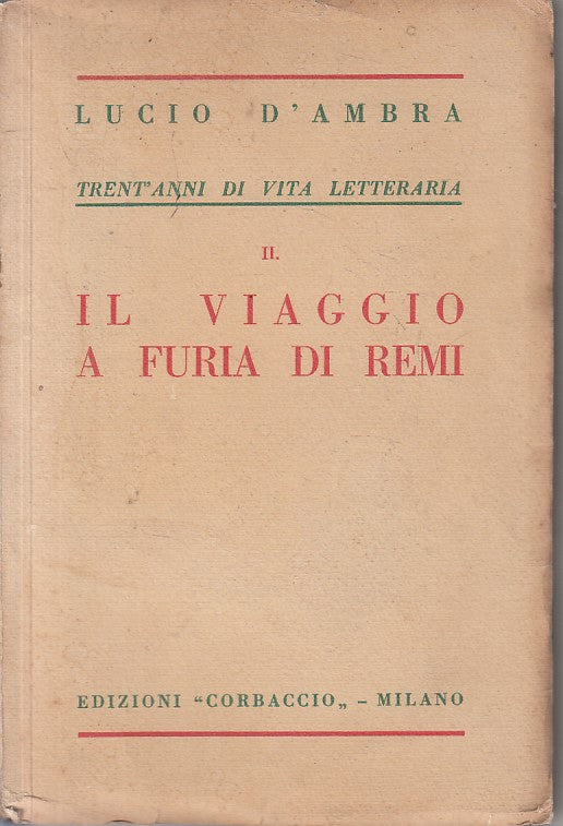 IL VIAGGIO A FURIA DI REMI - D'AMBRA - CORBACCIO --- 1928 - B - ZFS48