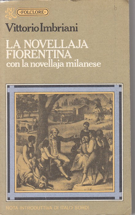 LN- LA NOVELLA FIORENTINA - IMBRIANI - RIZZOLI -- 1a ED. - 1976 - B - ZFS48