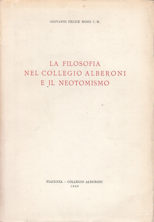 LS- LA FILOSOFIA NEL COLLEGGIO ALBERONI - ROSSI - PIACENZA --- 1959 - B - ZFS48