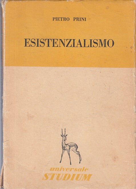 LS- ESISTENZIALISMO - PIETRO PRINI - STUDIUM - UNIVERSALE -- 1952 - B - ZFS48