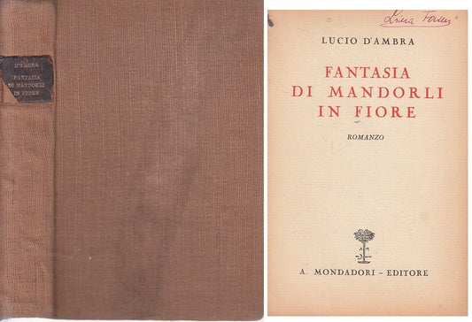 LN- FANTASIA DI MANDORLI IN FIORE - D'AMBRA - MONDADORI --- 1931 - C - ZFS639