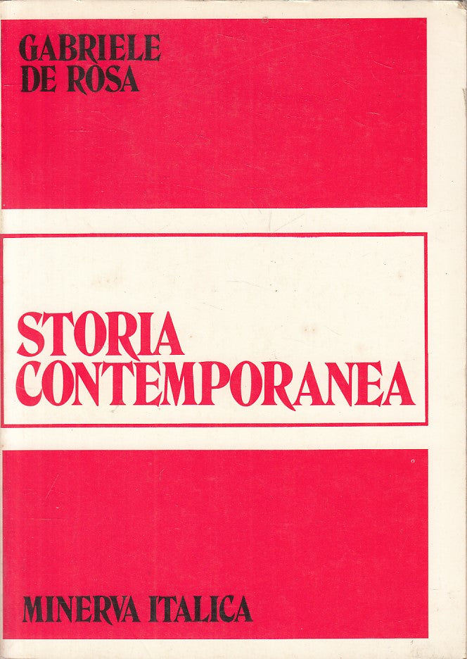 LS- STORIA CONTEMPORANEA - DE ROSA - MINERVA ITALICA --- 1976 - B - ZFS637