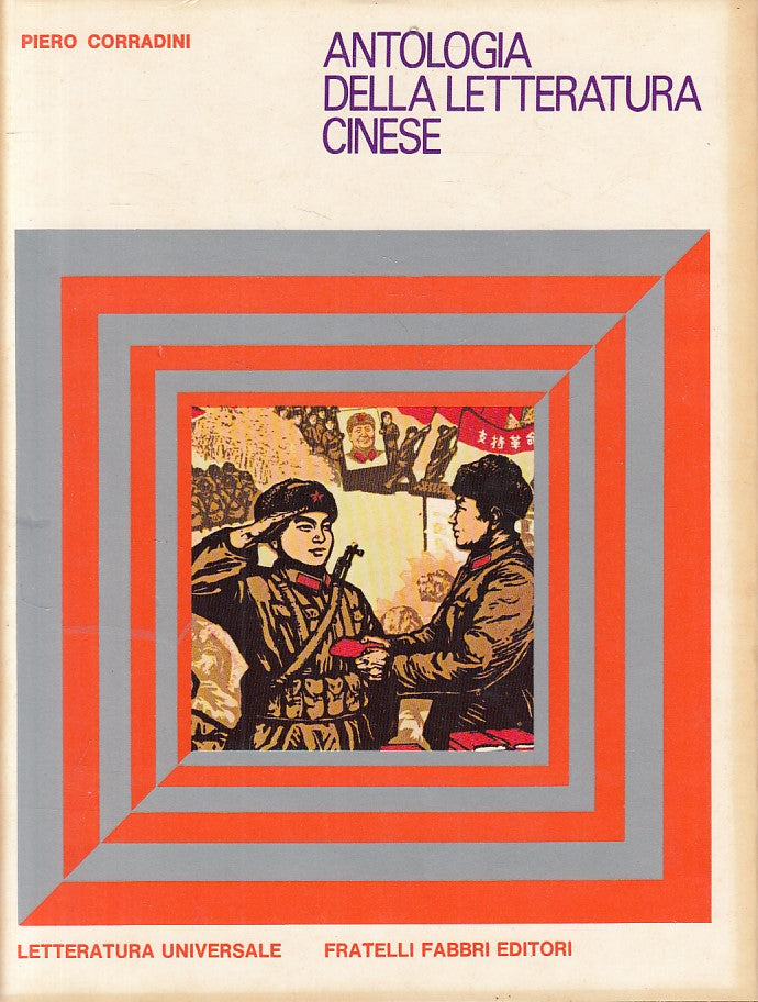 LS- ANTOLOGIA DELLA LETTERATURA CINESE - CORRADINI- FABBRI --- 1970 - CS - ZFS54