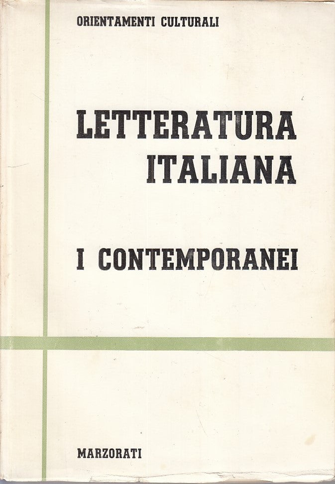 LN- LETTERATURA IT. CONTEMPORANEI VOL. I II III-- MARZORATI--- 1970- CS- YDS287