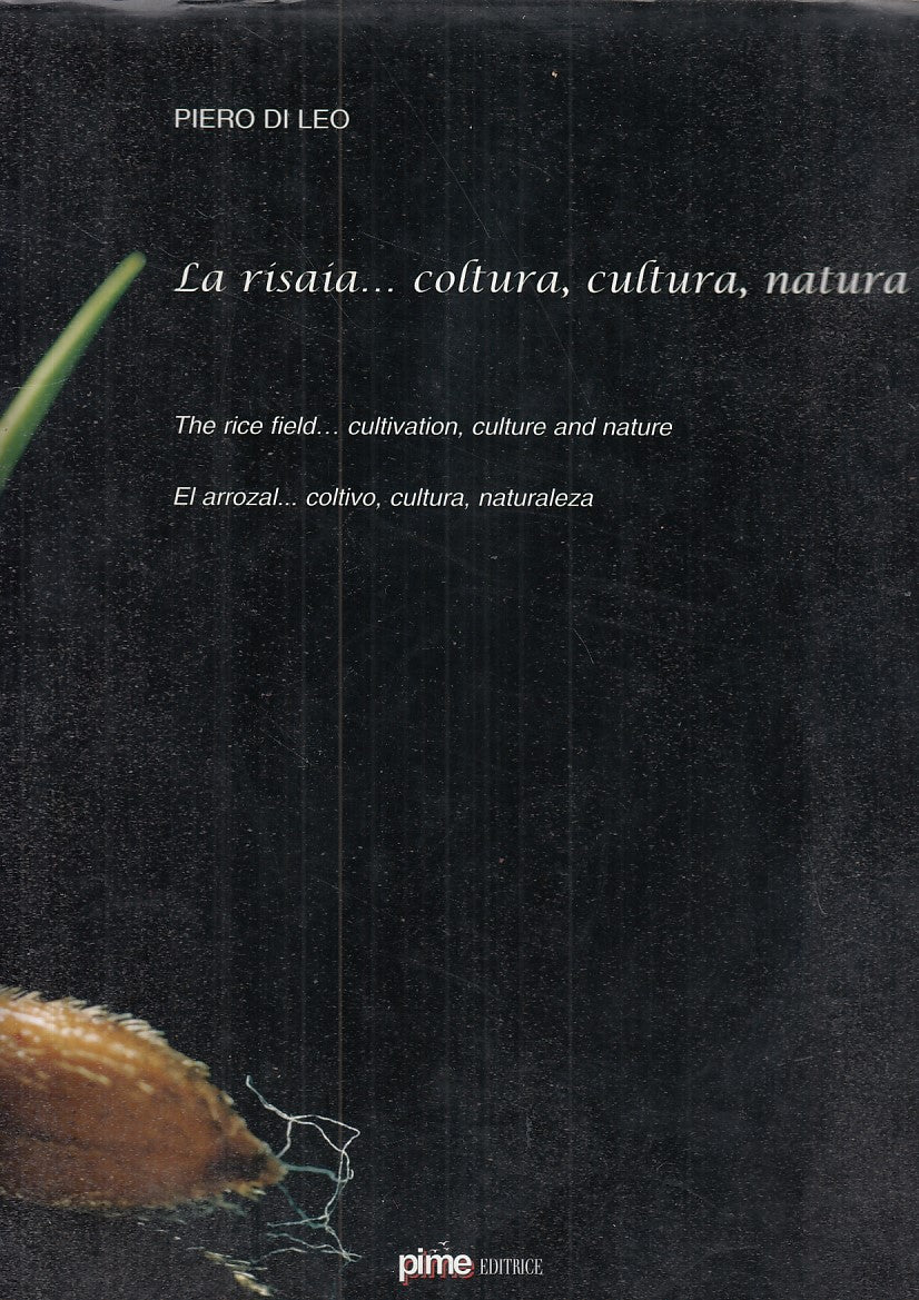 LZ- LA RISAIA...COLTURA, CULTURA, NATURA- PIERO DI LEO- PIME--- 2006- CS- YDS457
