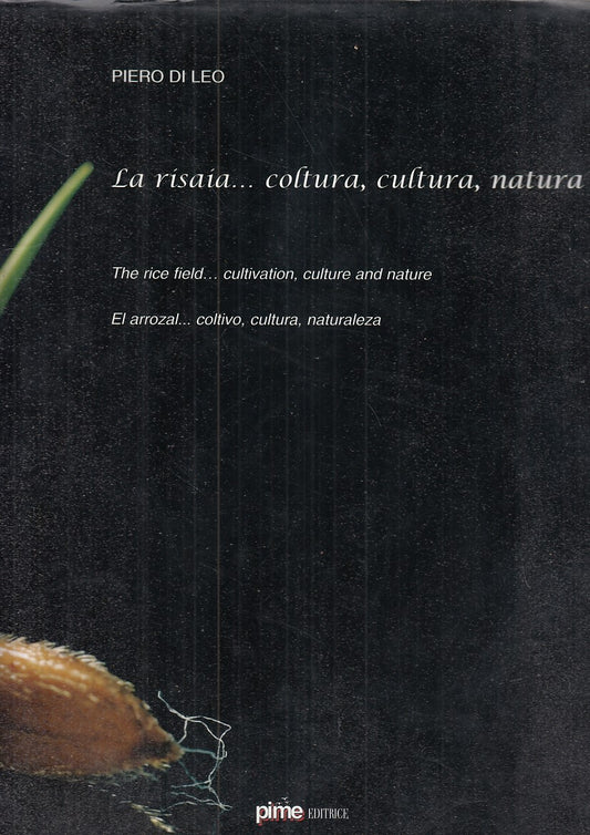 LZ- LA RISAIA...COLTURA, CULTURA, NATURA- PIERO DI LEO- PIME--- 2006- CS- YDS457
