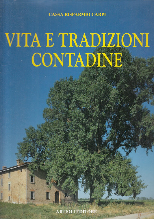 LZ - VITA E TRADIZIONI CONTADINE -- ARTIOLI --- 2000 - CS - ZFS376