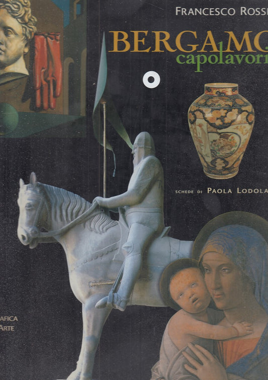 LT- BERGAMO. CAPOLAVORI- FRANCESCO ROSSI - GRAFICA & ARTE --- 2001 - CS - ZFS376